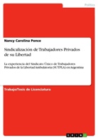Nancy Carolina Ponce - Sindicalización de Trabajadores Privados de su Libertad