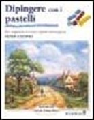 Peter Coombs - Dipingere con i pastelli