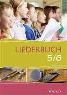 Petra Hügel, Julian Oswald, Andreas Wickel, Isabell Ristow, Friedrich Neumann - Liederbuch 5/6