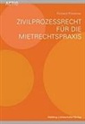 Richard Püntener - Zivilprozessrecht für die Mietrechtspraxis