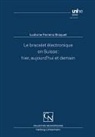 Ludivine Ferreira Broquet, Ludivine Ferreira - Le bracelet électronique en Suisse: hier, aujourd'hui et demain
