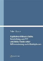 Robert Krauß - Kapitalmarkttheoretische Beurteilung von EFT und Aktienfonds unter Differenzierung nach Marktphasen