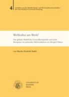 Monika Elisabeth Radek - Weltkultur am Werk?