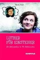 Martin Thull - Luther für Einsteiger