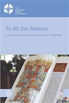 Koester, Craig Koester, Kennet Mtata, Kenneth Mtata - To All the Nations