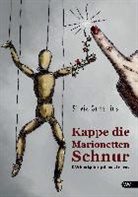 Silvia Gunsilius - Kappe die Marionettenschnur