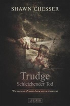 Shawn Chesser - TRUDGE - SCHLEICHENDER TOD