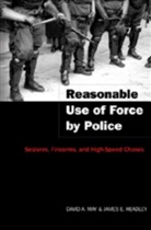 James Headley, James E Headley, James E. Headley, David May, David A May, David A. May - Reasonable Use of Force by Police