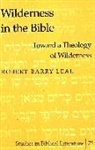 Robert B Leal, Robert Barry Leal - Wilderness in the Bible