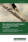 Nikolaus Krausler - Die relative Erbunfähigkeit im österreichischen Erbrecht