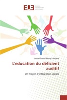 Louise Chantal Ebong à Ndjama, Ebong a ndjama-l - Leducation du deficient auditif