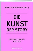 Marlis Herausgegeben von Prinzing, Marli Prinzing, Marlis Prinzing - Die Kunst der Story