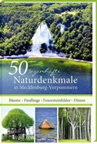 Waldemar Siering - 50 sagenhafte Naturdenkmale in Mecklenburg-Vorpommern