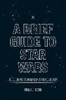 Brian Robb, Brian J. Robb - A Brief Guide to Star Wars