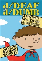 Joseph Michael Valente, Scot Danforth, L Gabel - d/Deaf and d/Dumb