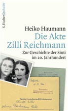 Heiko Haumann - Die Akte Zilli Reichmann