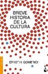 E. H. Gombrich, Ernst Gombrich, Ernst H. Gombrich - Breve historia de la cultura