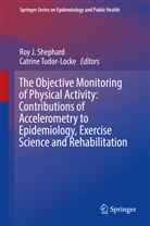 Ro J Shephard, Roy J Shephard, Roy J Shephard, Roy J. Shephard, Tudor-Locke, Tudor-Locke... - The Objective Monitoring of Physical Activity: Contributions of Accelerometry to Epidemiology, Exercise Science and Rehabilitation