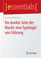 Susanne Kleinhenz - Die dunkle Seite der Macht: eine Typologie von Führung