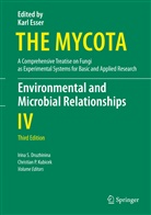 Irina S. Druzhinina, Karl Esser, Christian P. Kubicek, Paul A. Lemke, P Kubicek, P Kubicek... - The Mycota - 4: Environmental and Microbial Relationships