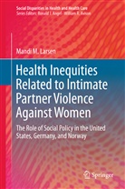 Mandi M Larsen, Mandi M. Larsen - Health Inequities Related to Intimate Partner Violence Against Women