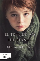 Christina Baker Kline, Christina Baker Kline, Christine Kline - El tren de los huerfanos / Orphan Train