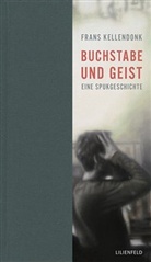 Frans Kellendonk - Buchstabe und Geist