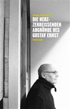 Thomas Ballhausen - Die herzzerreißenden Abgründe des Gustav Ernst