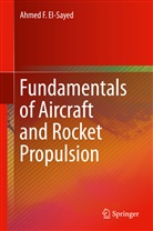 Ahmed F El-Sayed, Ahmed F. El-Sayed - Fundamentals of Aircraft and Rocket Propulsion