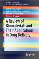 Are, Abolfazl Aref arjmand, Leila Bakhtiari, Mohammadhossei Esnaashary, Mohammadhossein Esnaashary, Andreas Öchsner... - A Review of Biomaterials and Their Applications in Drug Delivery