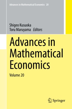Shigeo Kusuoka, Shige Kusuoka, Shigeo Kusuoka, Maruyama, Maruyama, … - Advances in Mathematical Economics Volume 20