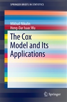 Mikhai Nikulin, Mikhail Nikulin, Hong-Dar Isaac Wu - The Cox Model and Its Applications