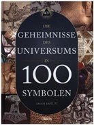 Sarah Bartlett - Die Geheimnisse des Universums in 100 Symbolen