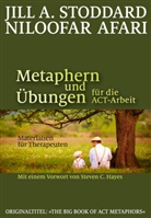 Niloofar Afari, Jill Stoddard, Jill A Stoddard, Jill A. Stoddard - Metaphern und Übungen für die ACT-Arbeit