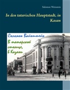 Salomon Weinstein - In den tatarischen Hauptstadt, in Kasan