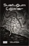 Deli Kadin - Sustugum Cigliklar