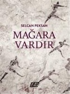 Selcan Peksan - Magara Vardir