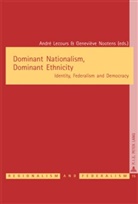 André Lecours, Geneviève Nootens - Dominant Nationalism, Dominant Ethnicity
