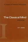 Robert Fogelin, Robert J. Fogelin, W. T. Jones - A History of Western Philosophy: The Classical Mind, Volume I