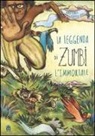 Federico Appel, Fabio Stassi - La leggenda di Zumbi l'immortale