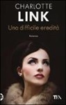 Charlotte Link - Una difficile eredità. Venti di tempesta