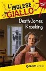 Oliver Astley, Barry Hamilton - Death comes knocking. I racconti che migliorano il tuo inglese! Secondo livello