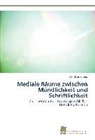 Matthias Knopp - Mediale Räume zwischen Mündlichkeit und Schriftlichkeit