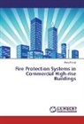 Maina Kironji - Fire Protection Systems in Commercial High-rise Buildings