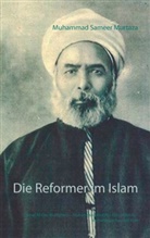 Muhammad S. Murtaza, Muhammad Sameer Murtaza - Die Reformer im Islam