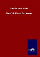 James Fenimore Cooper - Mark´s Riff oder Der Krater