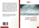 Raphaël Rodriguez, Rodriguez-r - Synthese de produits naturels,
