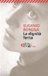 Eugenio Borgna - La dignità ferita
