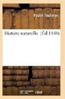 Teulieres-P - Histoire naturelle