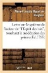 Muyart de vouglans-p, Muyart De Vouglans-P-F, Muyart de Vouglans-P-F - Lettre sur le systeme de l auteur